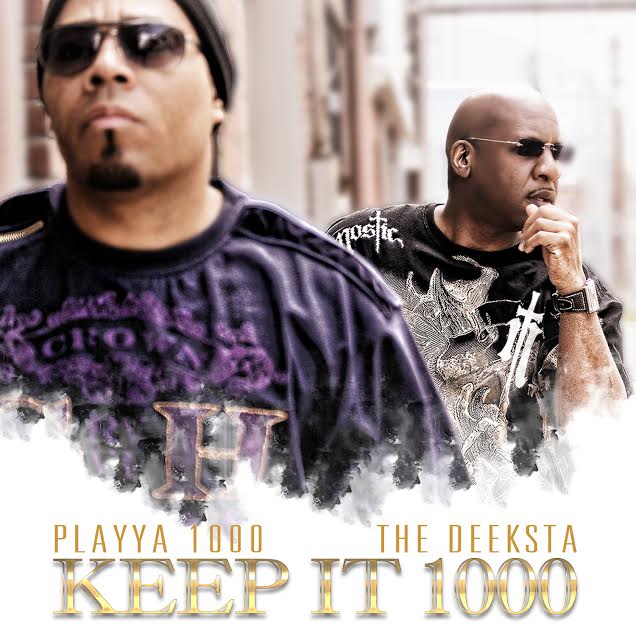 Pre Order - Playya 1000 and The Deeksta - Keep It 1000